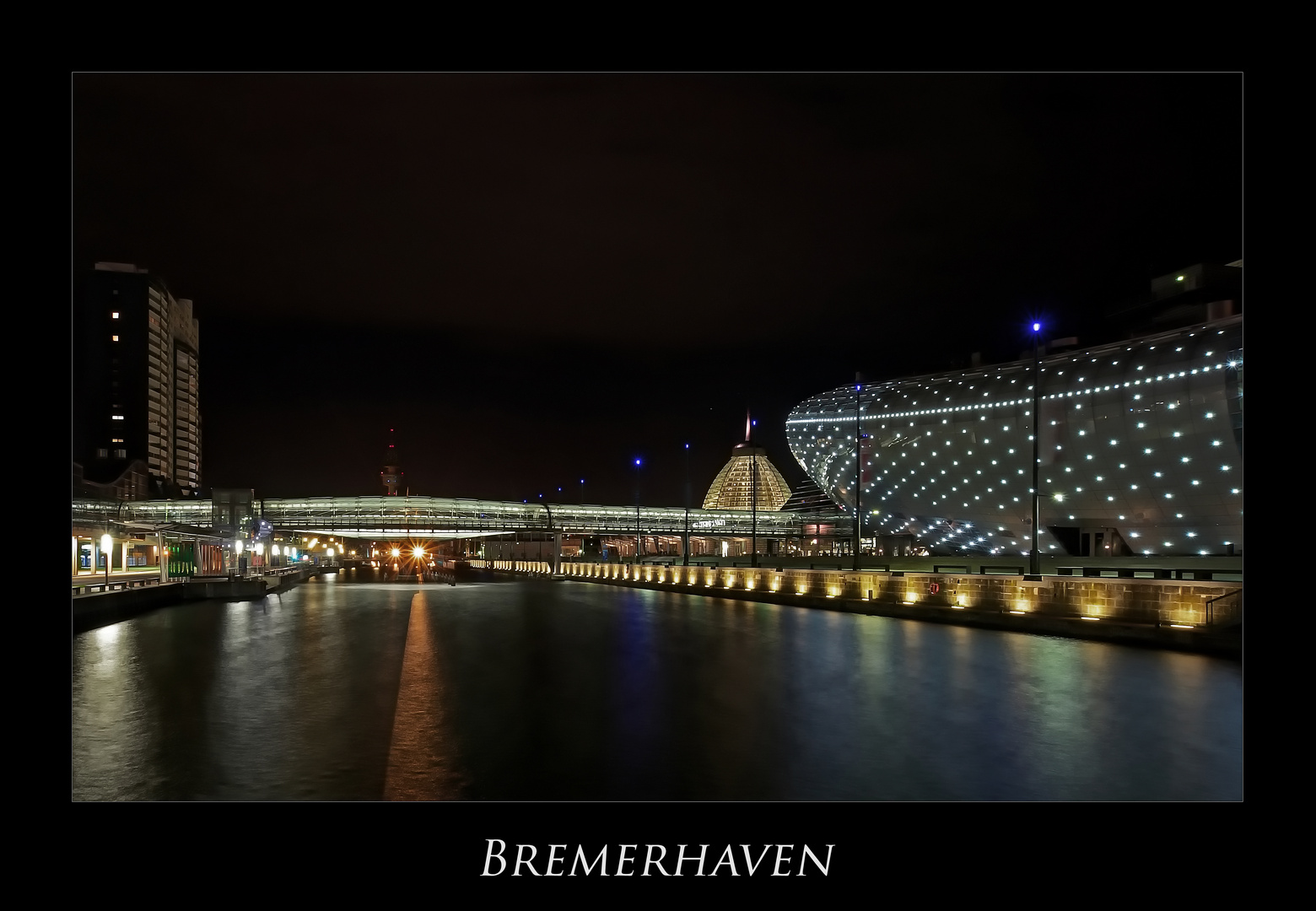 Bremerhaven " Hafenwelten bei Nacht..."