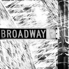 ... Broadway ...