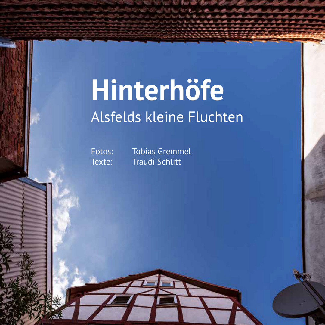 Buch zur Aktion "Hinterhöfe Alsfelds kleine Fluchten"