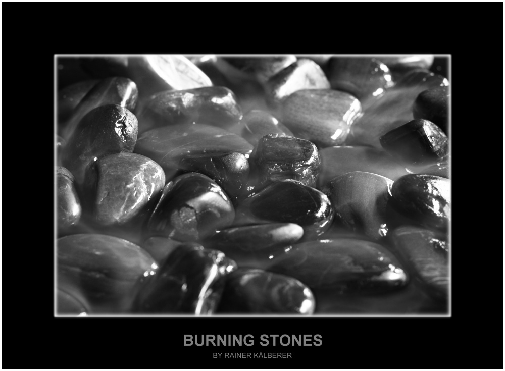 BURNING STONES