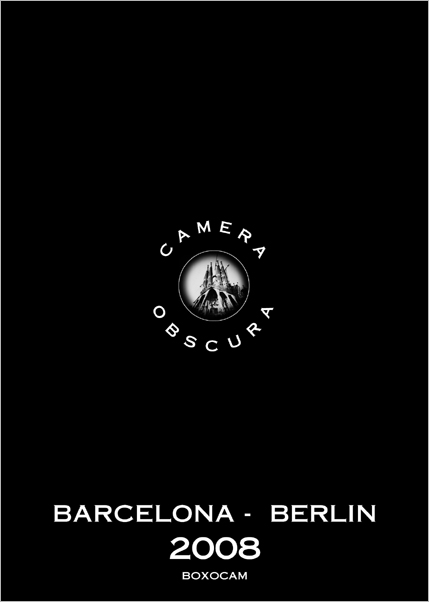 Camera Obscura Barcelona-Berlin Kalender 2008