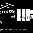 Chaos mit System: Fight-Club am  23.10.2021