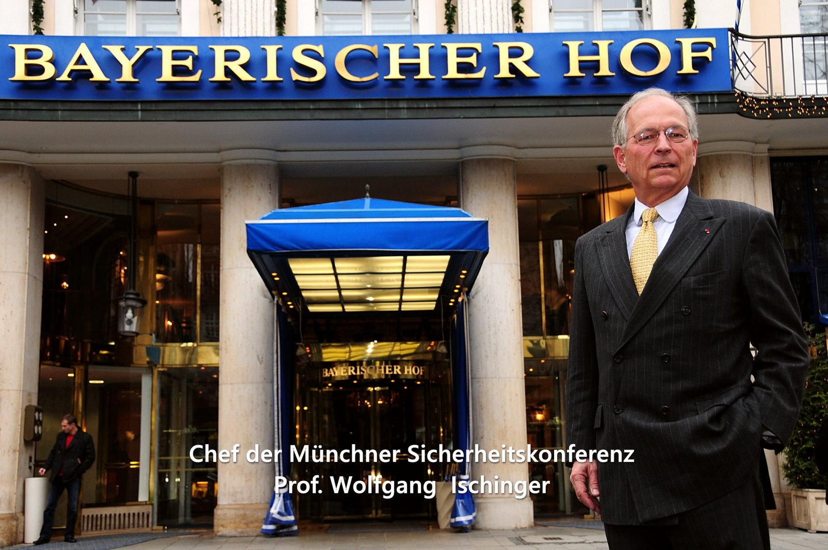 Chef der Münchner Sicherheitskonferenz Prof. Wolfgang Ischinger Hotel Bayerischer Hof