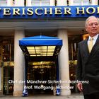 Chef der Münchner Sicherheitskonferenz Prof. Wolfgang Ischinger Hotel Bayerischer Hof