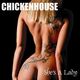 chickenhouse presents : shes a lady