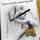 Clowns sind die Wahren Künstler