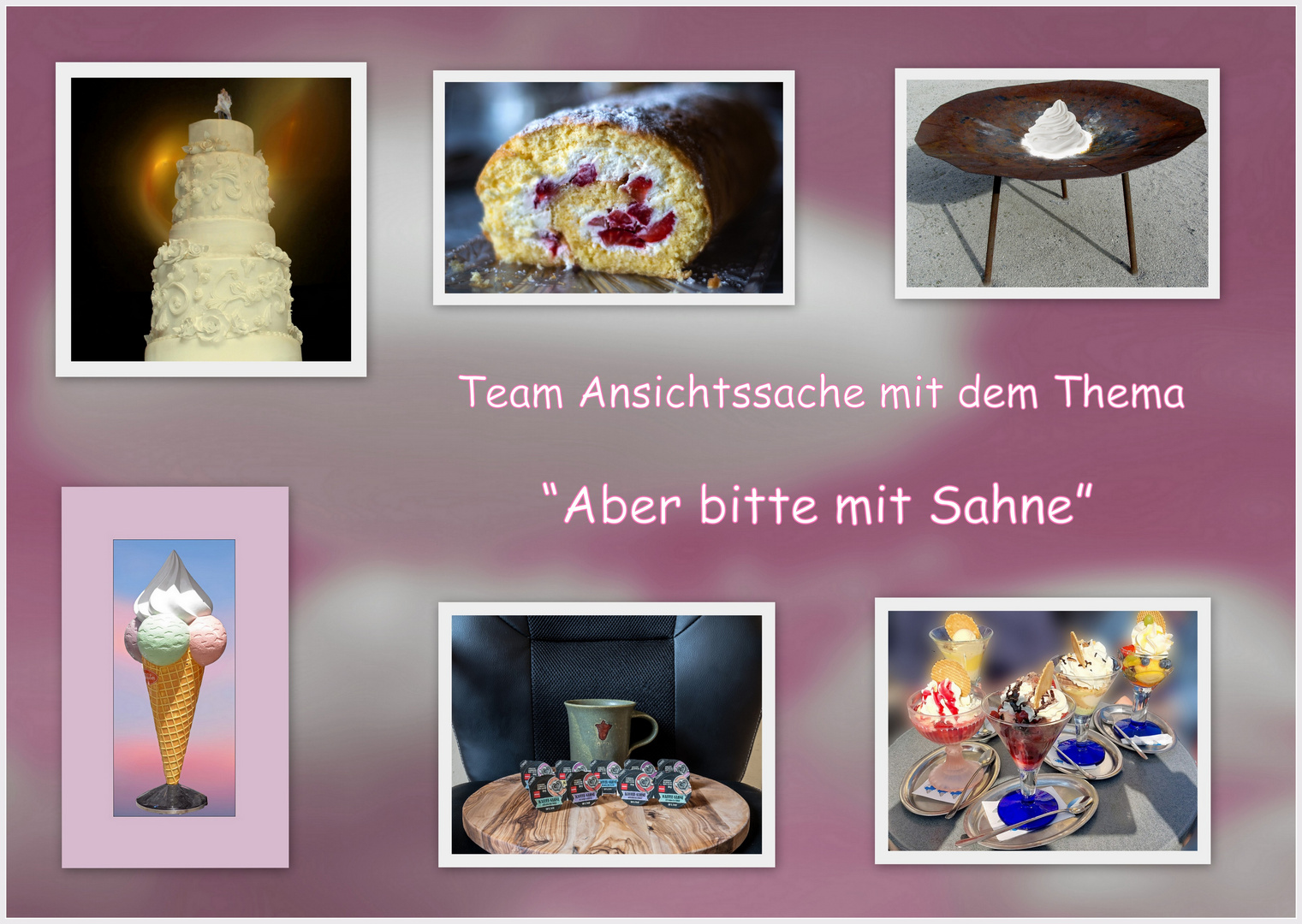 Collage "Aber bitte mit Sahne"