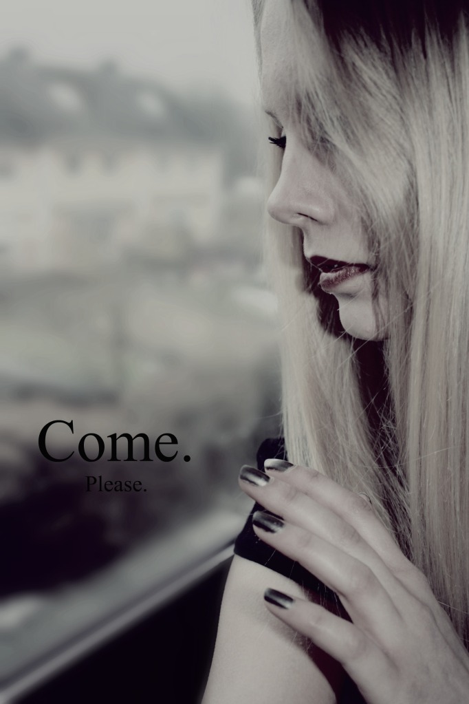 Come, please