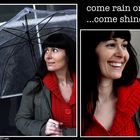 come rain or come shine