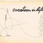 "creation is life" Zitat von J. Krishnamurti, meine Zeichnung...