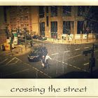 crossing the street