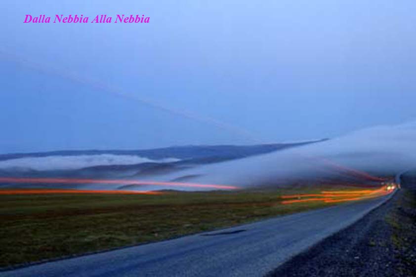 dalla nebbia alla nebbia