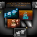 Dance of the asteroids in the Universe