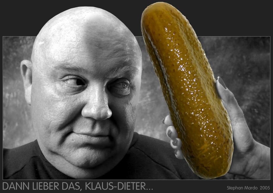 "Dann lieber das, Klaus-Dieter..."