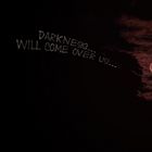 ~Darkness~