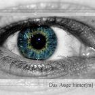 Das Auge hinter[m] Verschluss