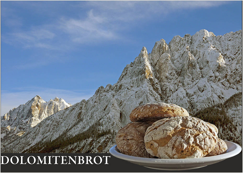 Das Dolomitenbrot........