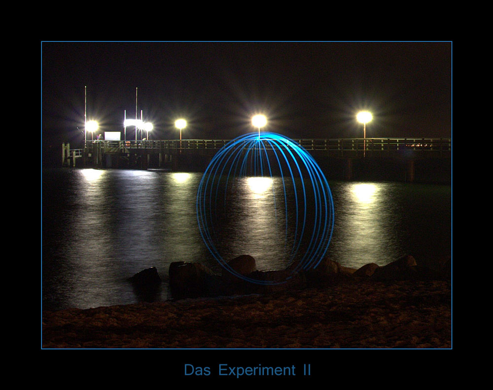 Das Experiment II