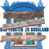 Das Fenster zu Russland - ist im Moment zu