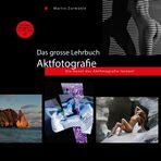 Das grosse Lehrbuch - Aktfotografie