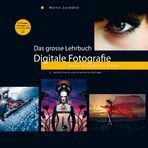 Das grosse Lehrbuch - Digitale Fotografie