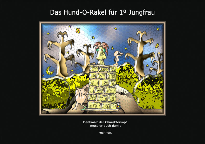 Das Hund-O-Rakel für 1 º Jungfrau