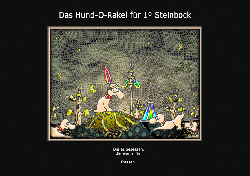 Das Hund-O-Rakel für 1º Steinbock Foto & Bild | art, world, hund Bilder