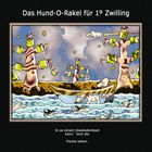 Das Hund-O-Rakel für 1º Zwilling