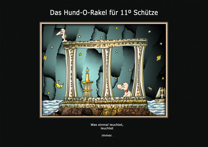 Das Hund-O-Rakel für 11º Schütze