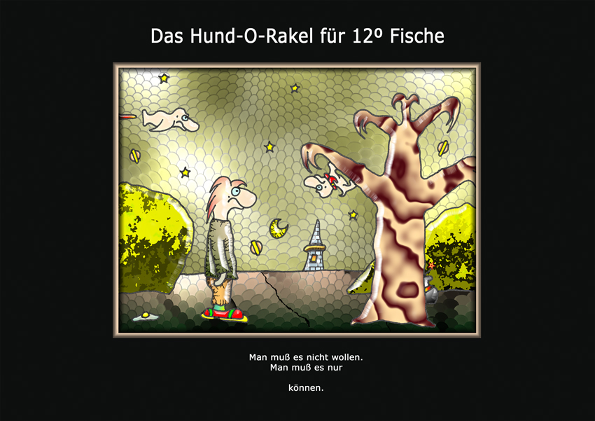 Das Hund-O-Rakel für 12º Fische