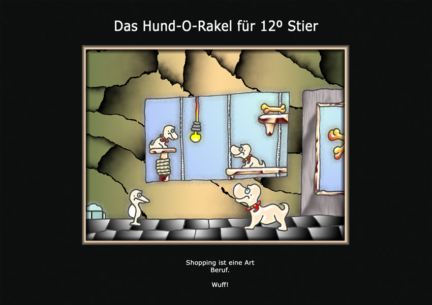 Das Hund-O-Rakel für 12° Stier