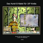 Das Hund-O-Rakel für 16º Krebs