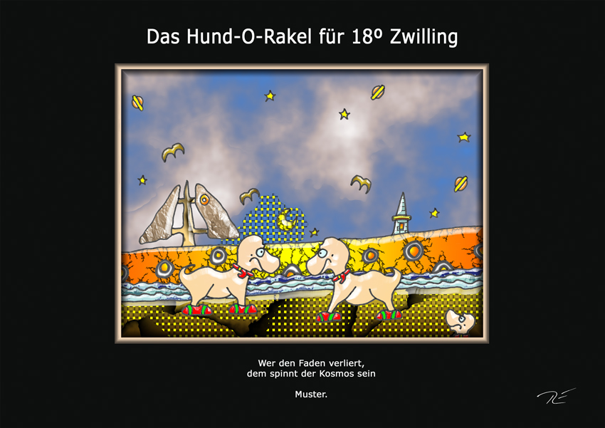 Das Hund-O-Rakel für 18º Zwilling