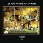 Das Hund-O-Rakel für 19º Krebs