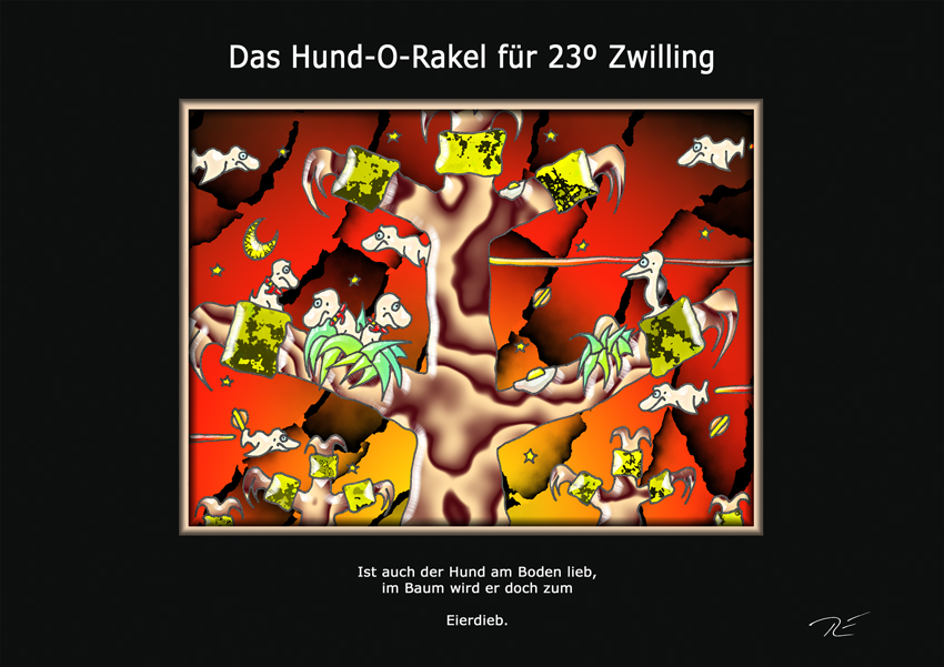 Das Hund-O-Rakel für 23º Zwilling