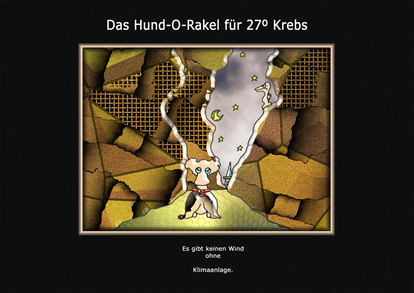 Das Hund-O-Rakel für 27º Krebs