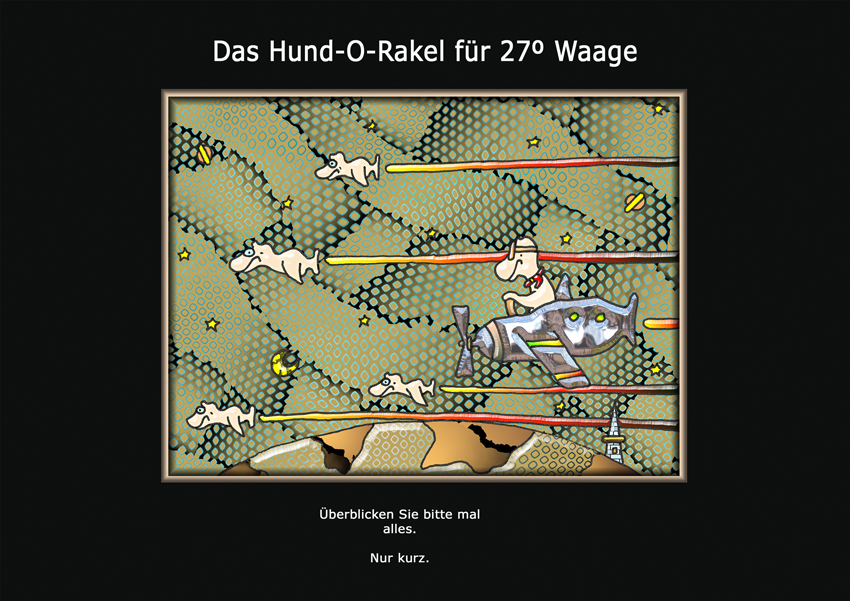 Das Hund-O-Rakel für 27° Waage