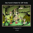 Das Hund-O-Rakel für 28º Krebs