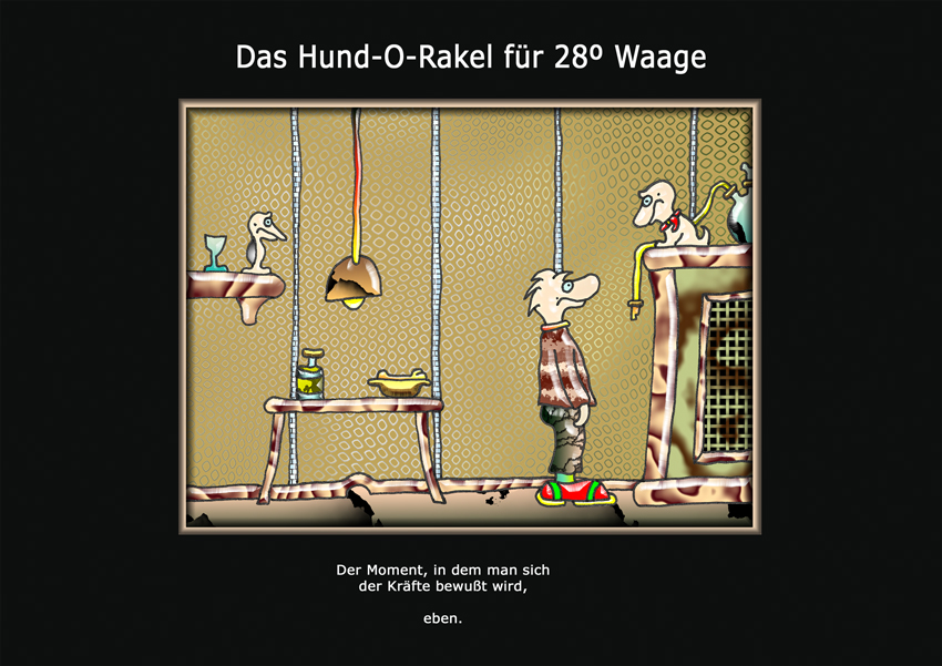 Das Hund-O-Rakel für 28° Waage