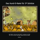 Das Hund-O-Rakel für 3º Schütze