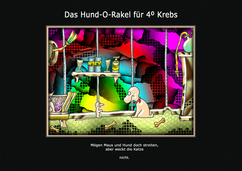 Das Hund-O-Rakel für 4º Krebs