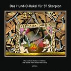 Das Hund-O-Rakel für 5º Skorpion