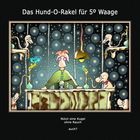 Das Hund-O-Rakel für 5º Waage