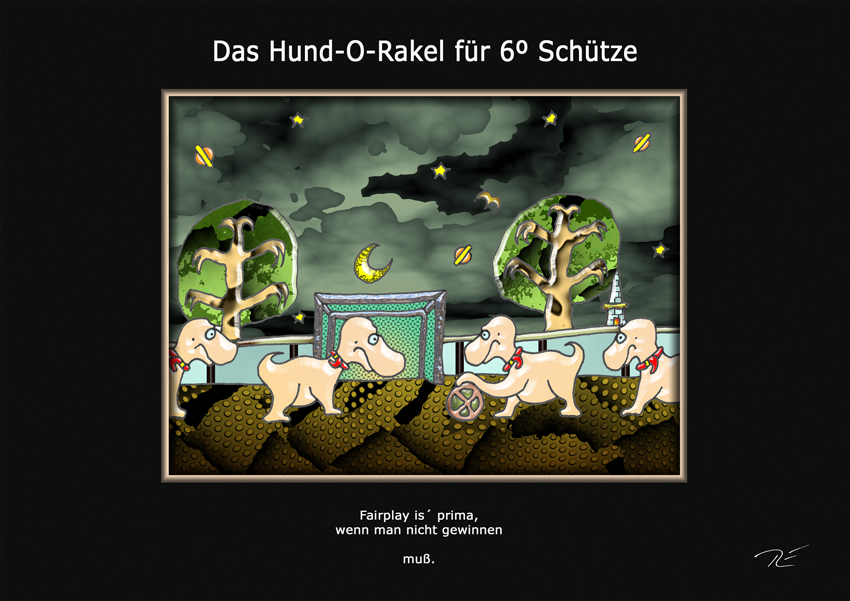 Das Hund-O-Rakel für 6º Schütze