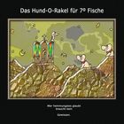 Das Hund-O-Rakel für 7º Fische