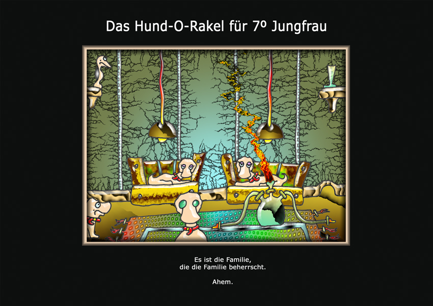 Das Hund-O-Rakel für 7º Jungfrau