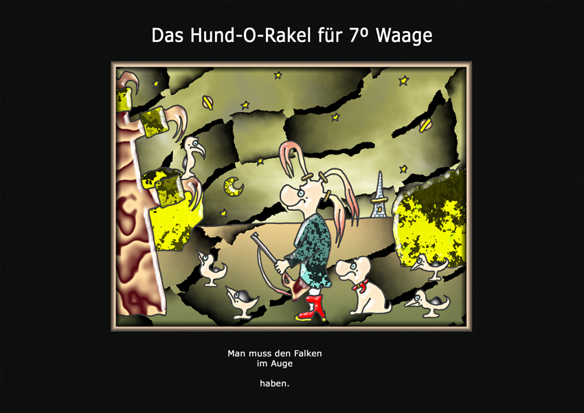 Das Hund-O-Rakel für 7° Waage