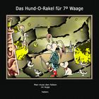 Das Hund-O-Rakel für 7° Waage