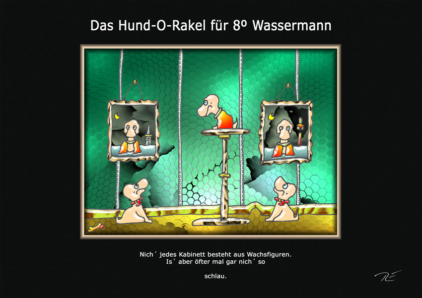 Das Hund-O-Rakel für 8º Wassermann