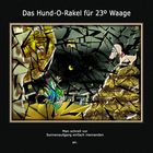 Das Hund-O-Rakel für ca. 23º Waage